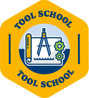 A yellow icon that says, "Tool School" and features a tools and gears over blueprints