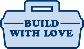 A pale blue icon of a tool box that says, "Build with Love"