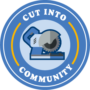 A blue icon that says, "Cut Into Community" and features a table saw